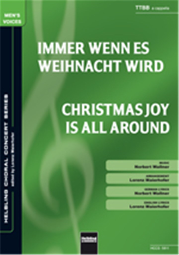 Christmas Joy is all around/Immer wenn es...